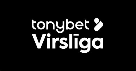 tony bet virslīga.